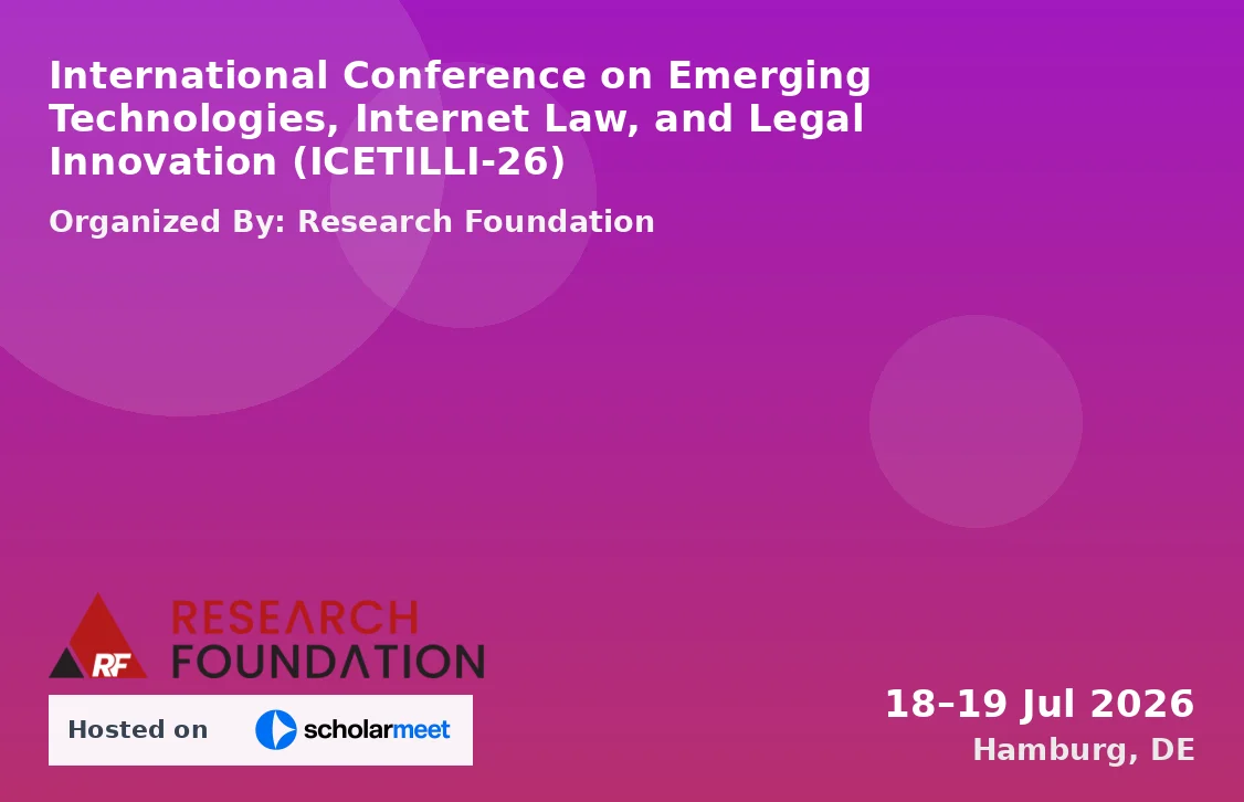 International Conference on Emerging Technologies, Internet Law, and Legal Innovation (ICETILLI-26)