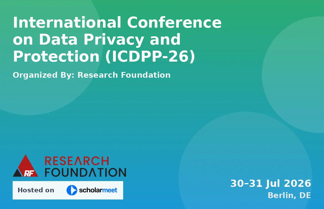 International Conference on Data Privacy and Protection (ICDPP-26)
