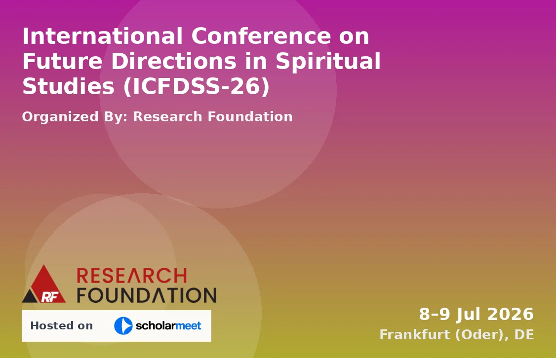International Conference on Future Directions in Spiritual Studies (ICFDSS-26)