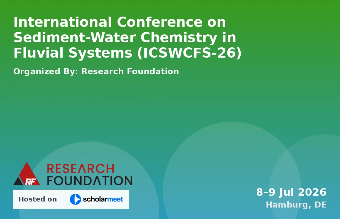 International Conference on Sediment-Water Chemistry in Fluvial Systems (ICSWCFS-26)