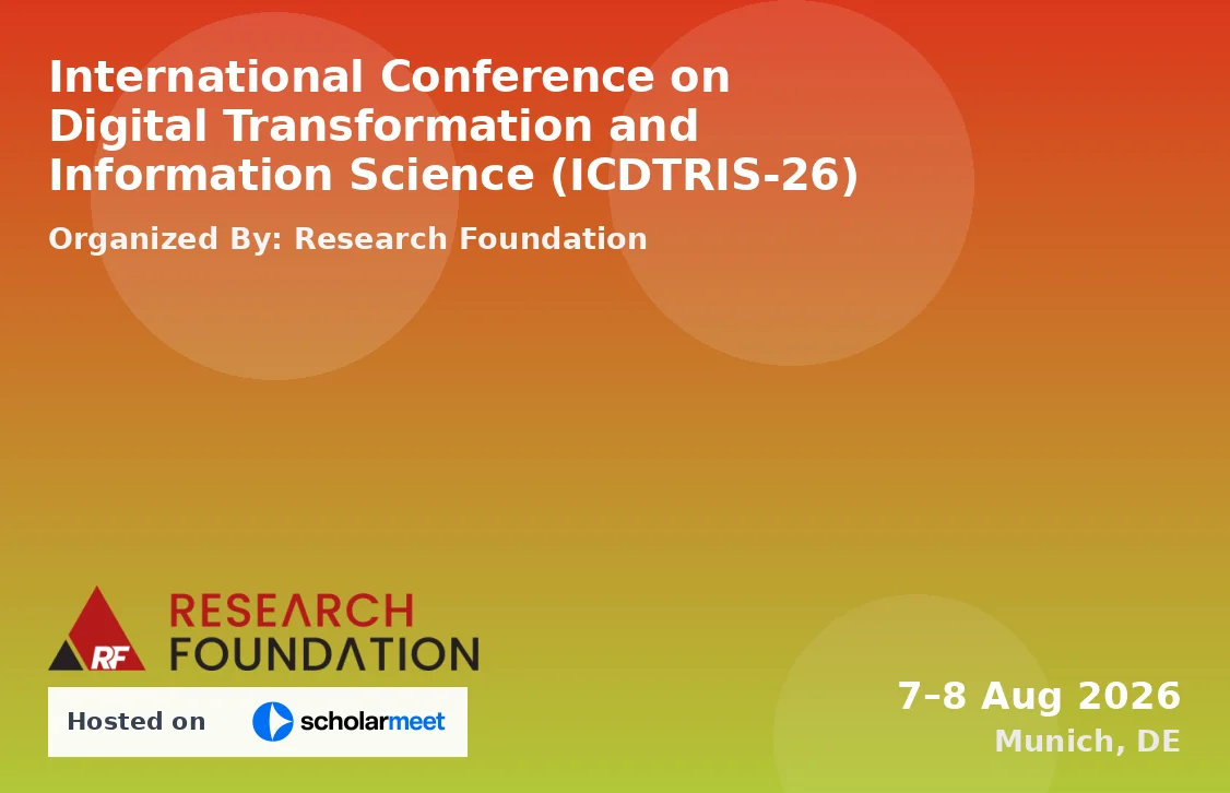 International Conference on Digital Transformation and Information Science (ICDTRIS-26)