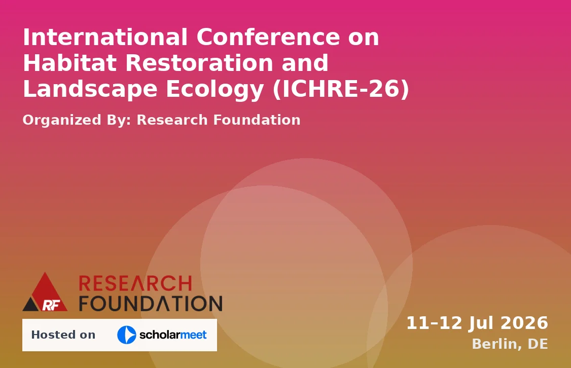 International Conference on Habitat Restoration and Landscape Ecology (ICHRE-26)