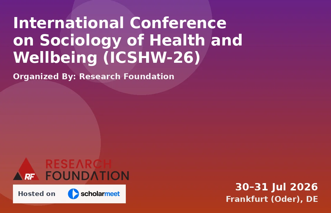 International Conference on Sociology of Health and Wellbeing (ICSHW-26)