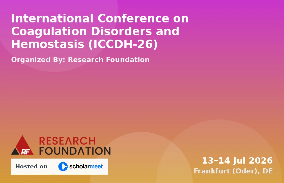 International Conference on Coagulation Disorders and Hemostasis (ICCDH-26)