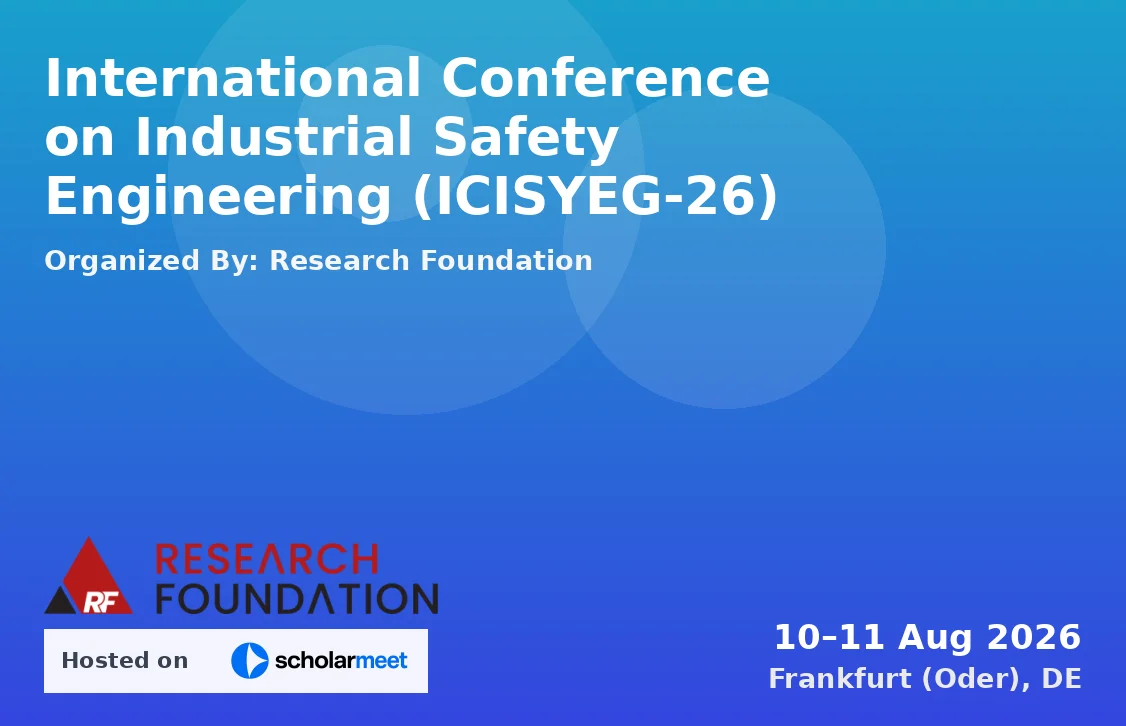 International Conference on Industrial Safety Engineering (ICISYEG-26)