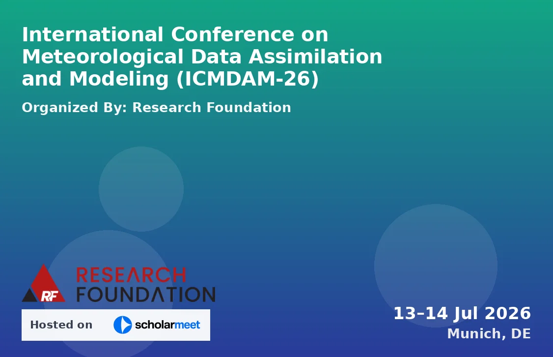 International Conference on Meteorological Data Assimilation and Modeling (ICMDAM-26)