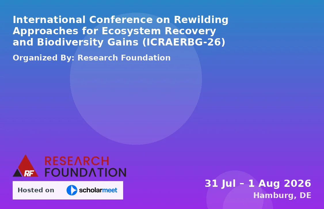 International Conference on Rewilding Approaches for Ecosystem Recovery and Biodiversity Gains (ICRAERBG-26)