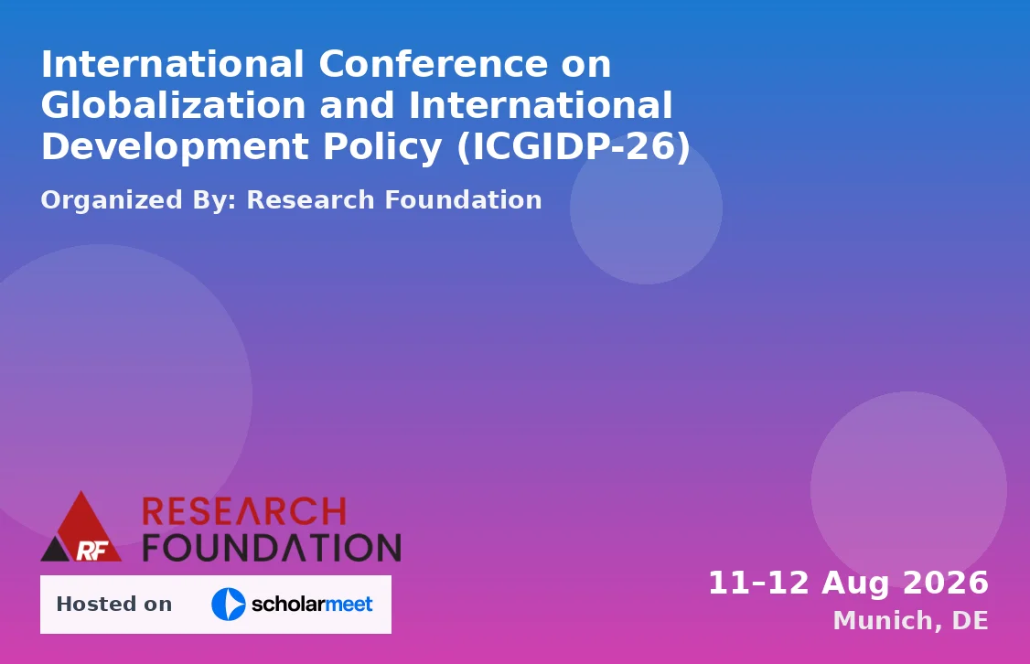 International Conference on Globalization and International Development Policy (ICGIDP-26)