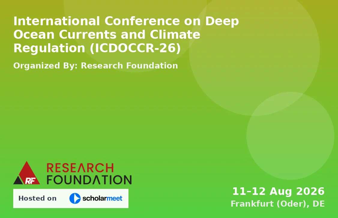 International Conference on Deep Ocean Currents and Climate Regulation (ICDOCCR-26)