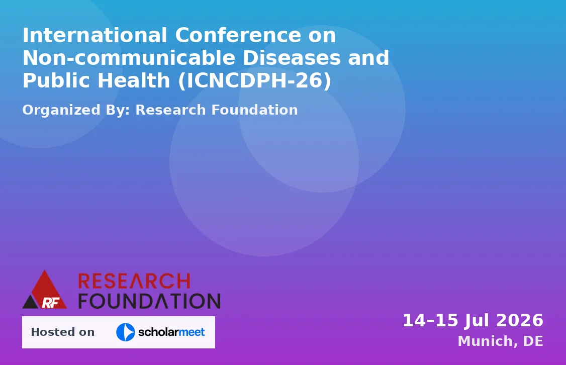 International Conference on Non-communicable Diseases and Public Health (ICNCDPH-26)