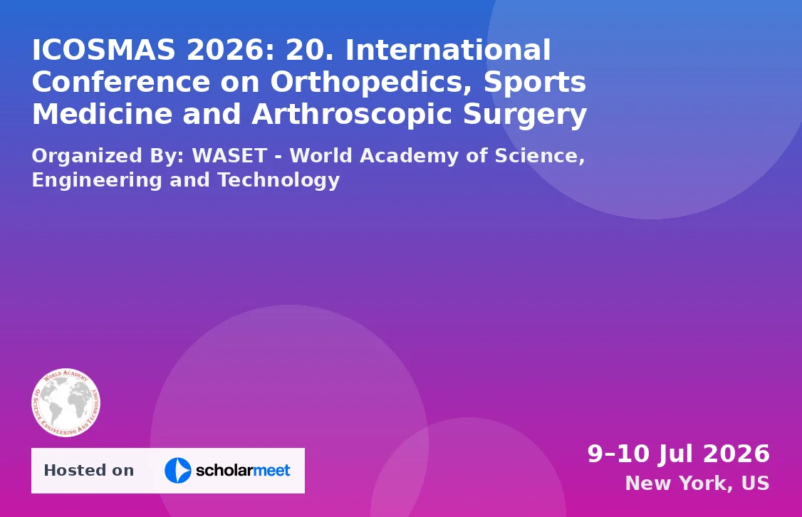 ICOSMAS 2026: 20. International Conference on Orthopedics, Sports Medicine and Arthroscopic Surgery