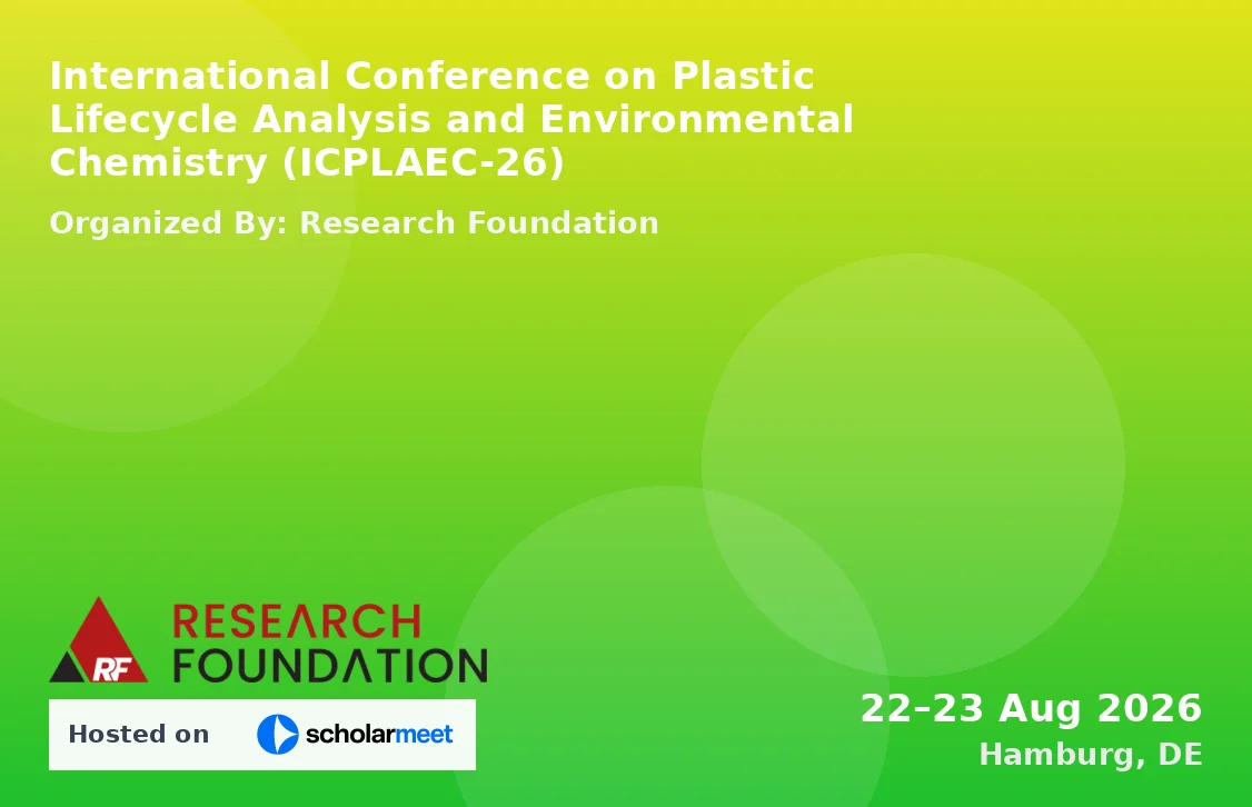 International Conference on Plastic Lifecycle Analysis and Environmental Chemistry (ICPLAEC-26)