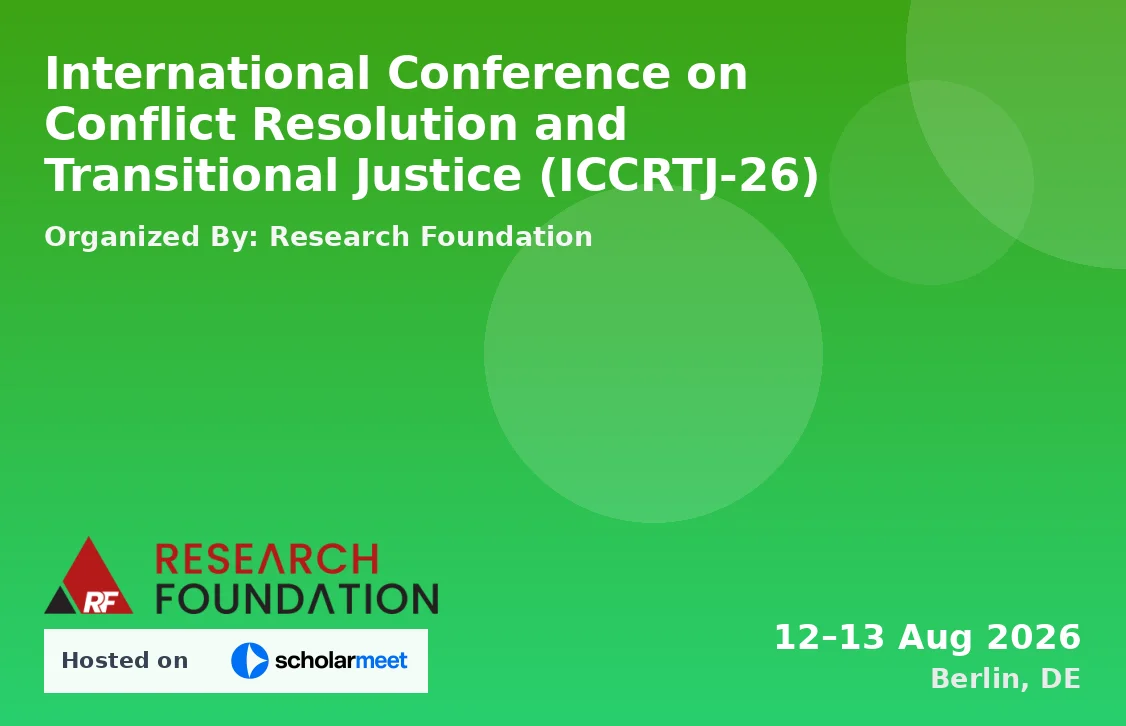 International Conference on Conflict Resolution and Transitional Justice (ICCRTJ-26)