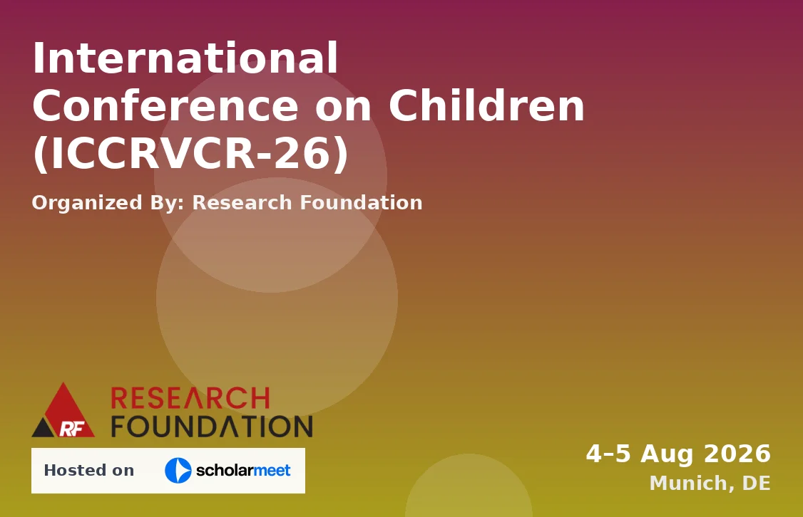 International Conference on Children (ICCRVCR-26)