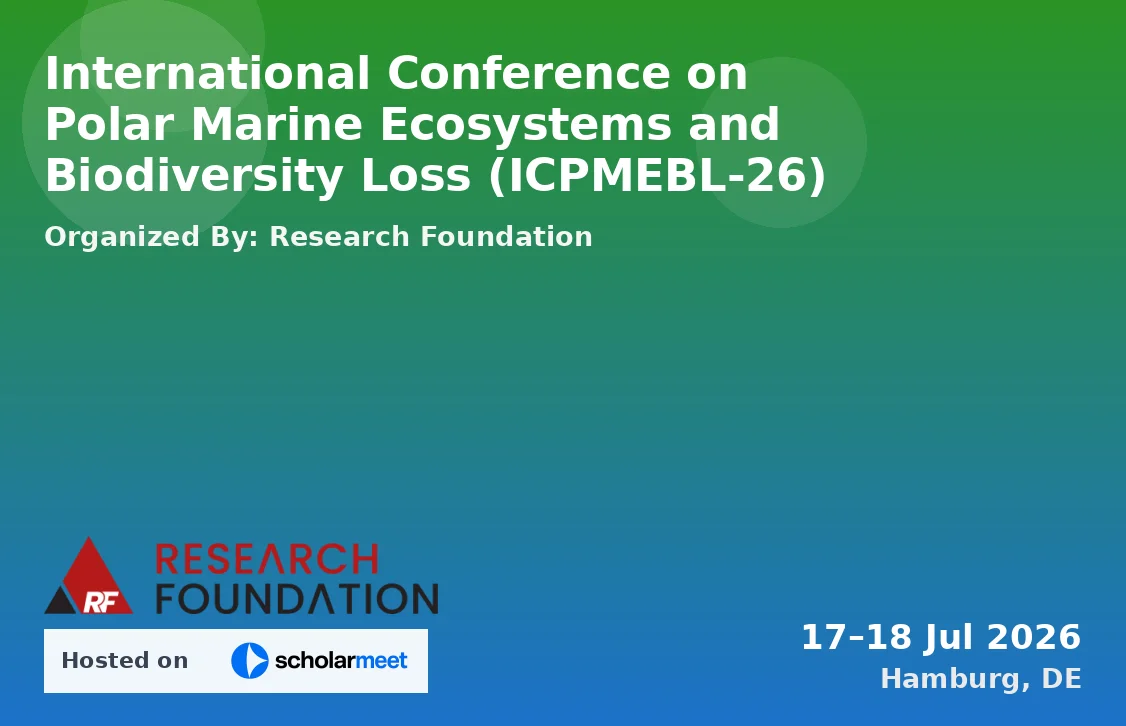 International Conference on Polar Marine Ecosystems and Biodiversity Loss (ICPMEBL-26)