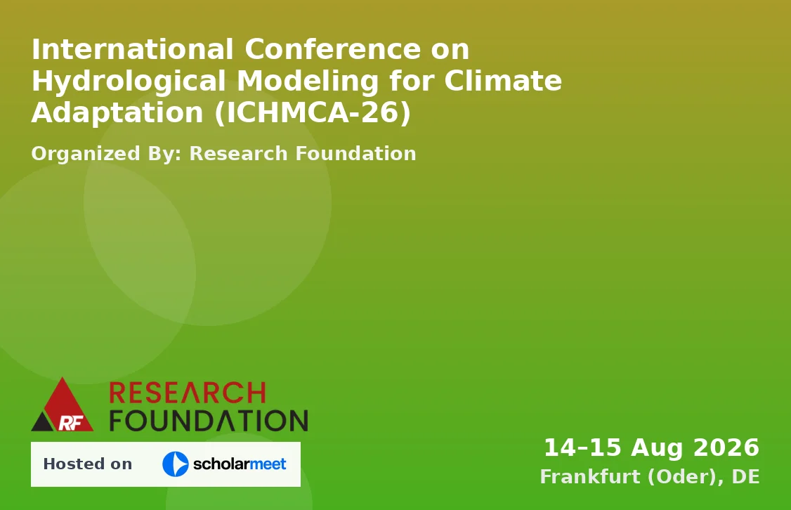 International Conference on Hydrological Modeling for Climate Adaptation (ICHMCA-26)
