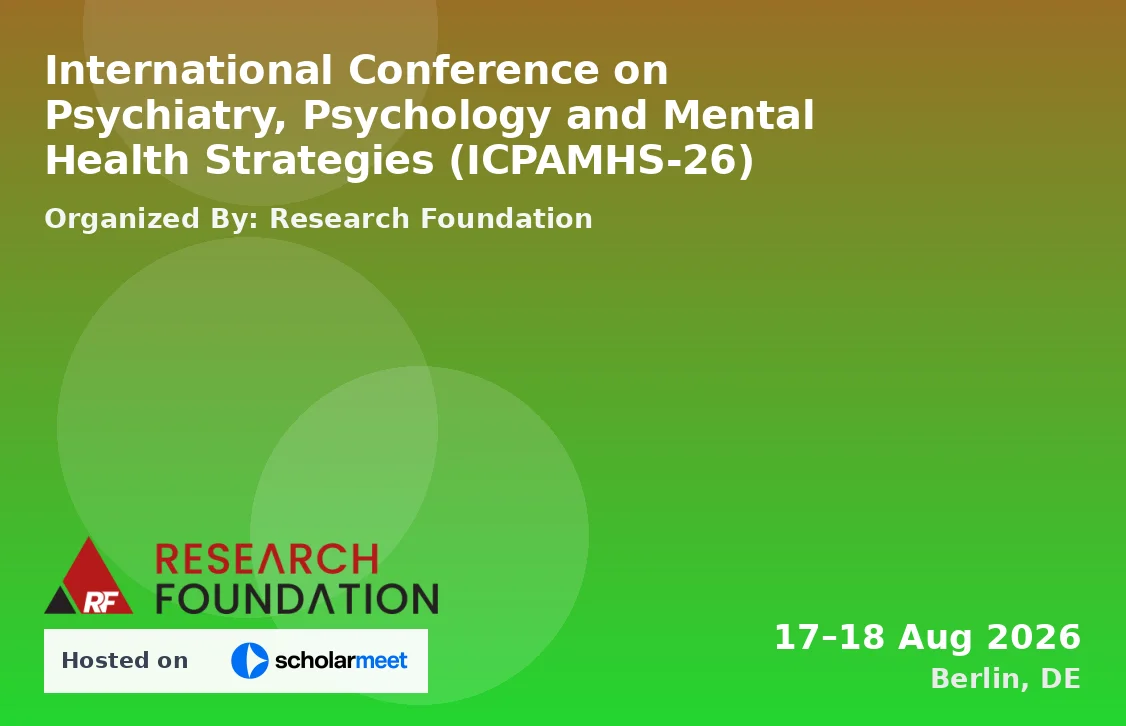 International Conference on Psychiatry, Psychology and Mental Health Strategies (ICPAMHS-26)