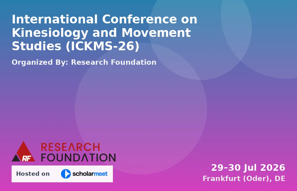 International Conference on Kinesiology and Movement Studies (ICKMS-26)