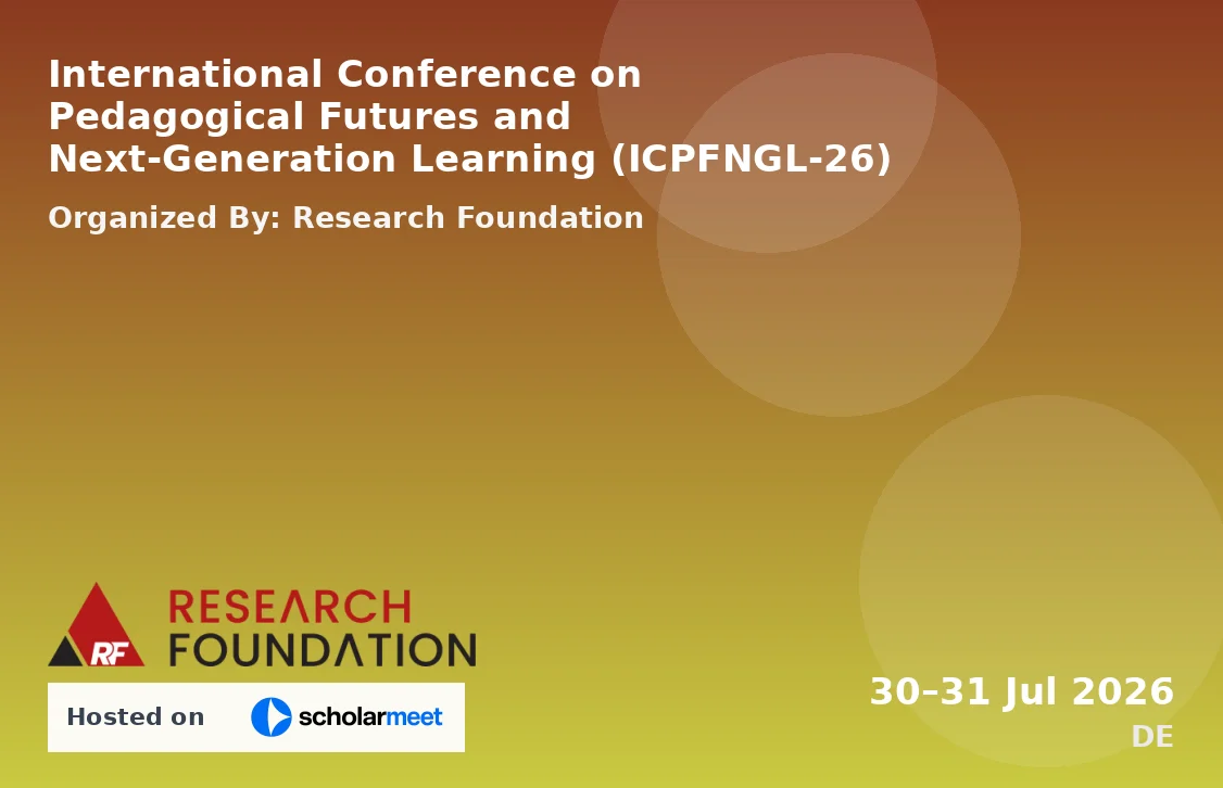 International Conference on Pedagogical Futures and Next-Generation Learning (ICPFNGL-26)