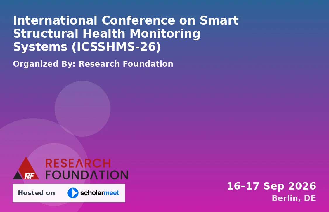 International Conference on Smart Structural Health Monitoring Systems (ICSSHMS-26)