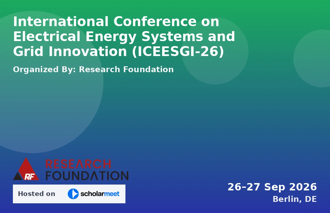 International Conference on Electrical Energy Systems and Grid Innovation (ICEESGI-26)