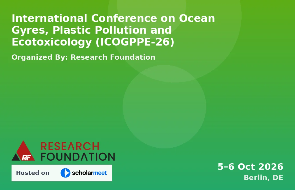 International Conference on Ocean Gyres, Plastic Pollution and Ecotoxicology (ICOGPPE-26)