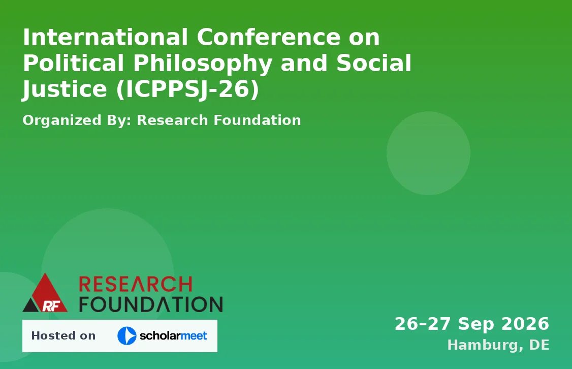 International Conference on Political Philosophy and Social Justice (ICPPSJ-26)
