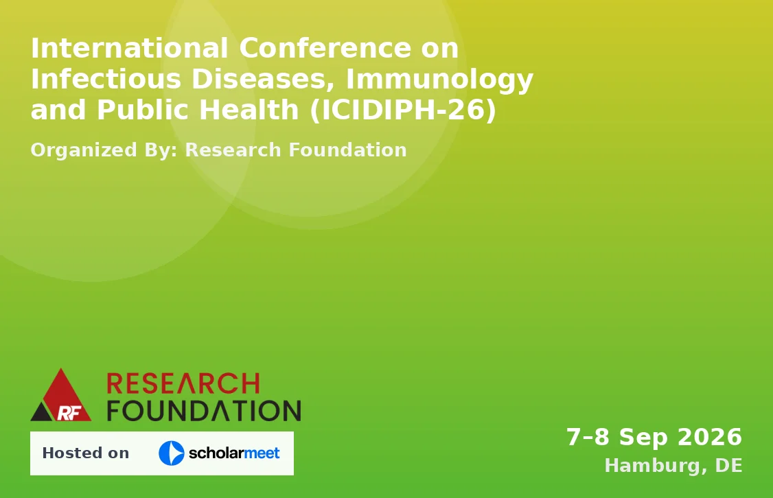 International Conference on Infectious Diseases, Immunology and Public Health (ICIDIPH-26)