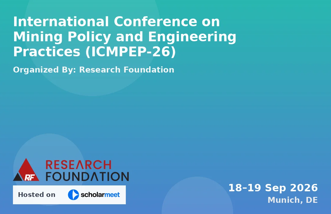 International Conference on Mining Policy and Engineering Practices (ICMPEP-26)