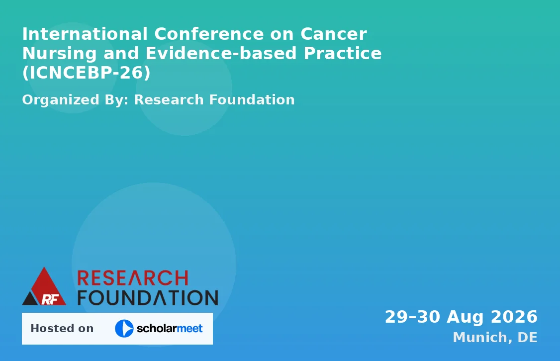 International Conference on Cancer Nursing and Evidence-based Practice (ICNCEBP-26)