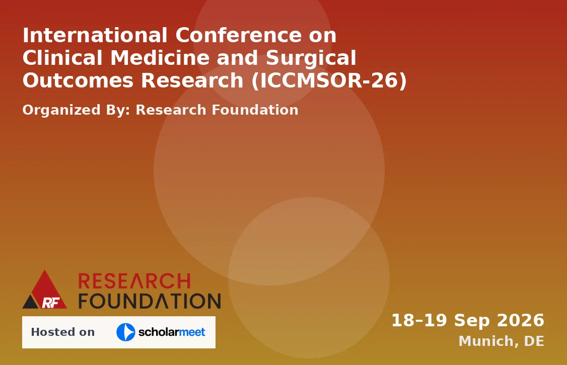 International Conference on Clinical Medicine and Surgical Outcomes Research (ICCMSOR-26)