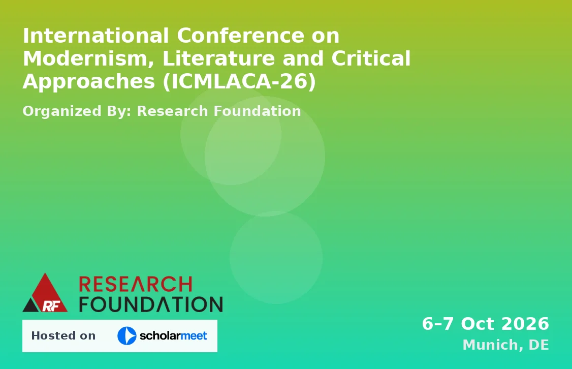 International Conference on Modernism, Literature and Critical Approaches (ICMLACA-26)