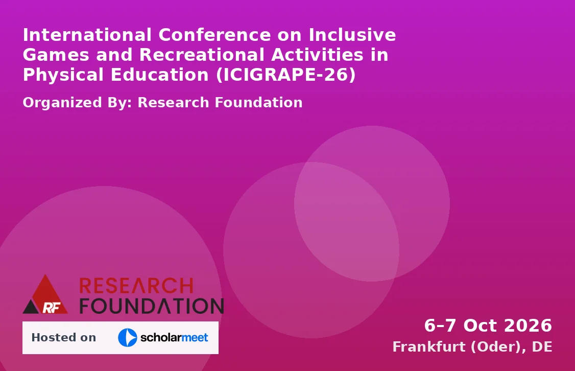 International Conference on Inclusive Games and Recreational Activities in Physical Education (ICIGRAPE-26)