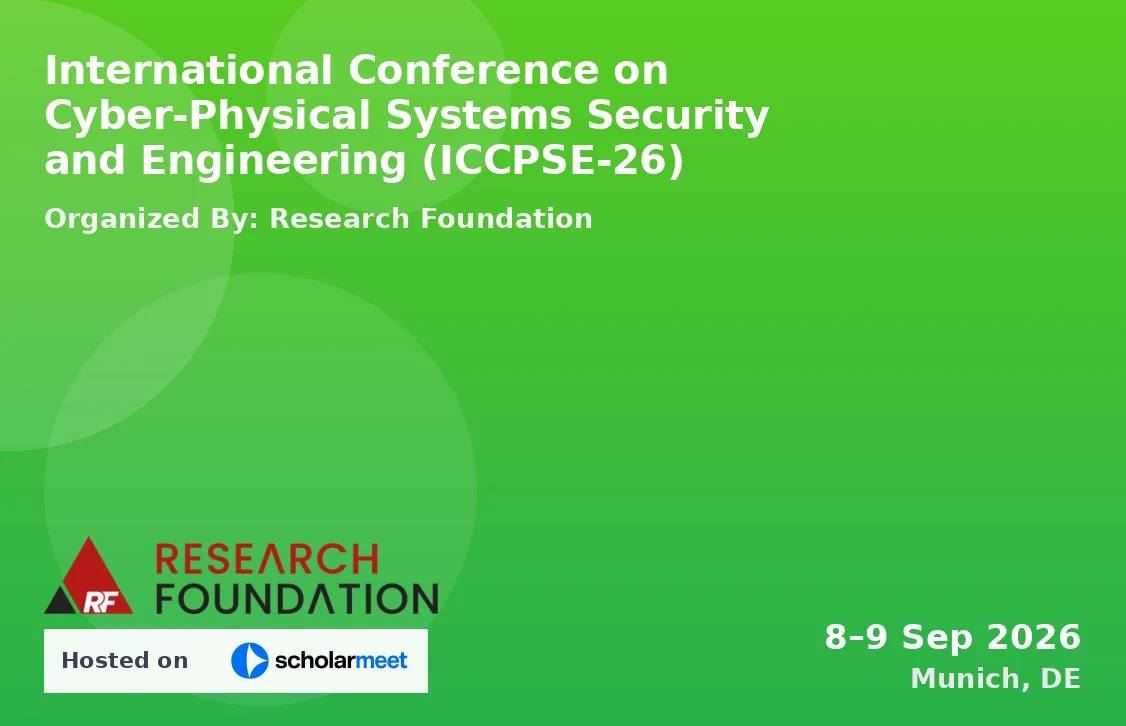 International Conference on Cyber-Physical Systems Security and Engineering (ICCPSE-26)