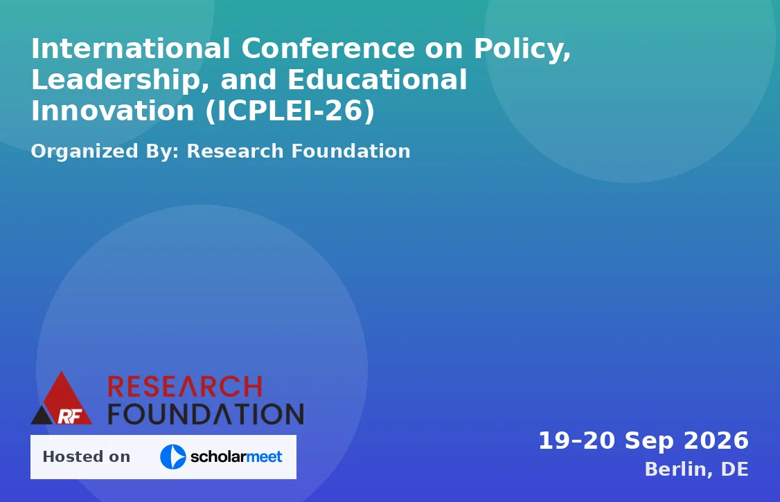 International Conference on Policy, Leadership, and Educational Innovation (ICPLEI-26)