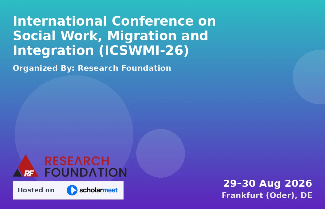 International Conference on Social Work, Migration and Integration (ICSWMI-26)