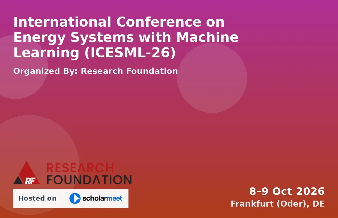 International Conference on Energy Systems with Machine Learning (ICESML-26)