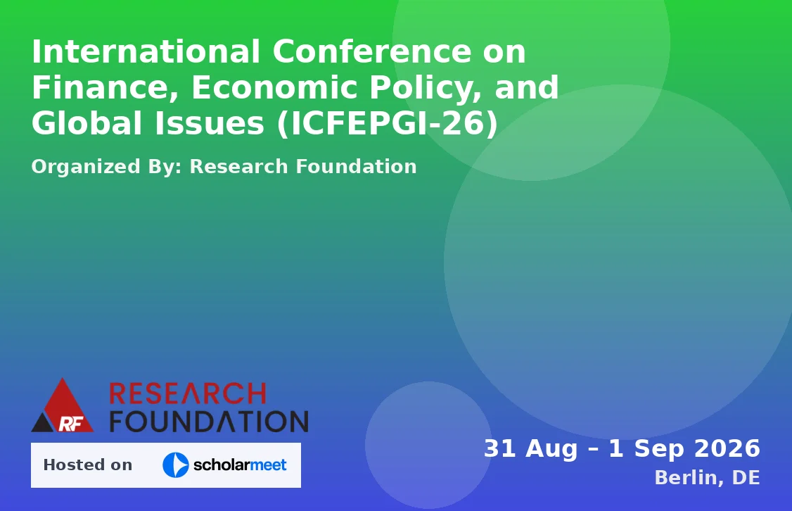 International Conference on Finance, Economic Policy, and Global Issues (ICFEPGI-26)
