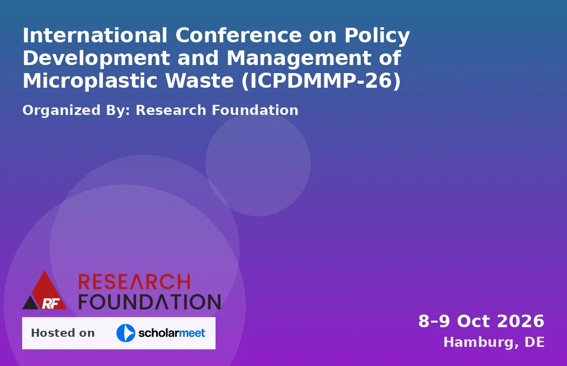 International Conference on Policy Development and Management of Microplastic Waste (ICPDMMP-26)