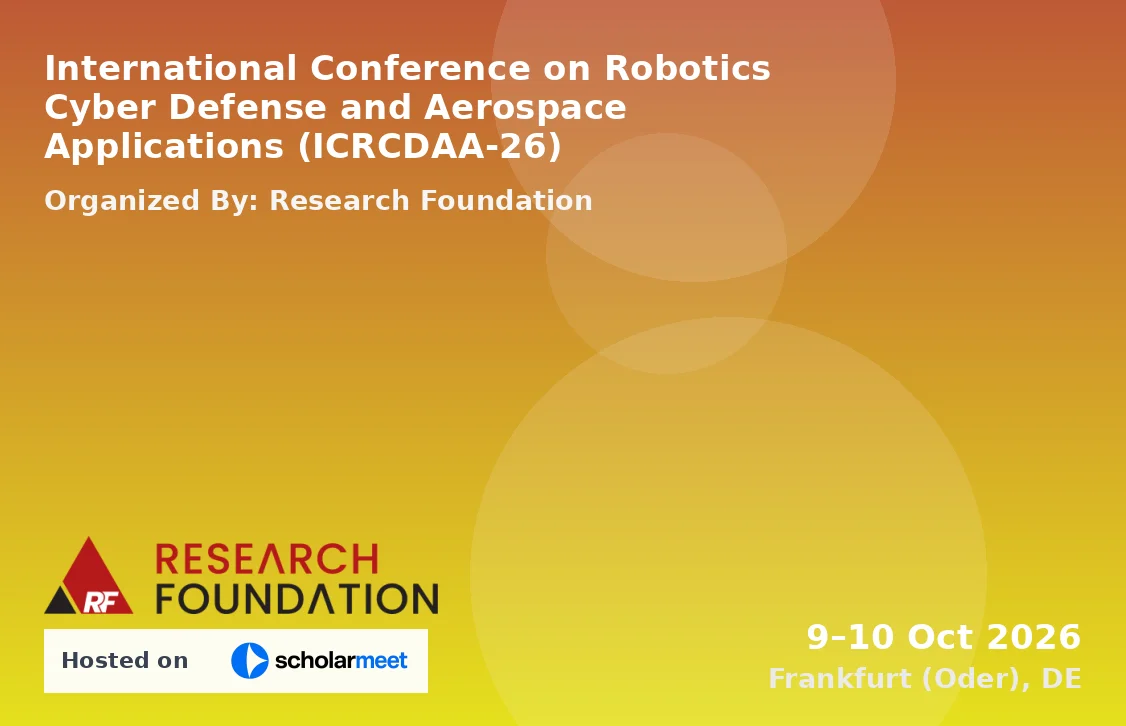 International Conference on Robotics Cyber Defense and Aerospace Applications (ICRCDAA-26)