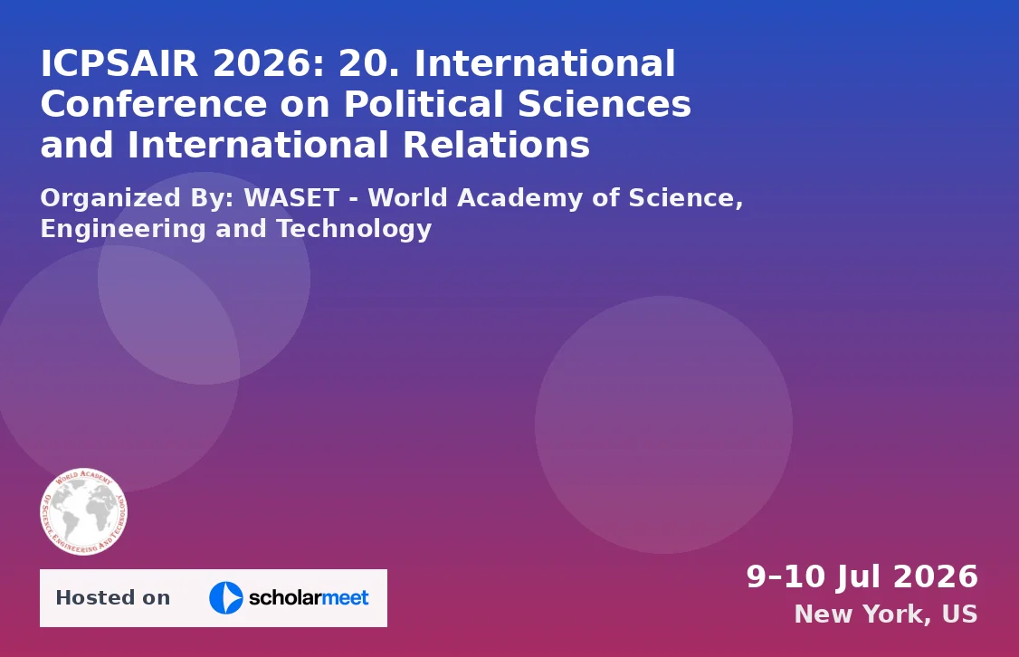 ICPSAIR 2026: 20. International Conference on Political Sciences and International Relations