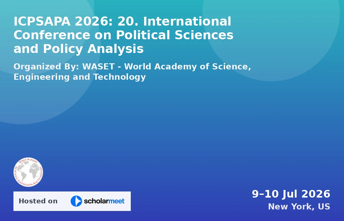 ICPSAPA 2026: 20. International Conference on Political Sciences and Policy Analysis