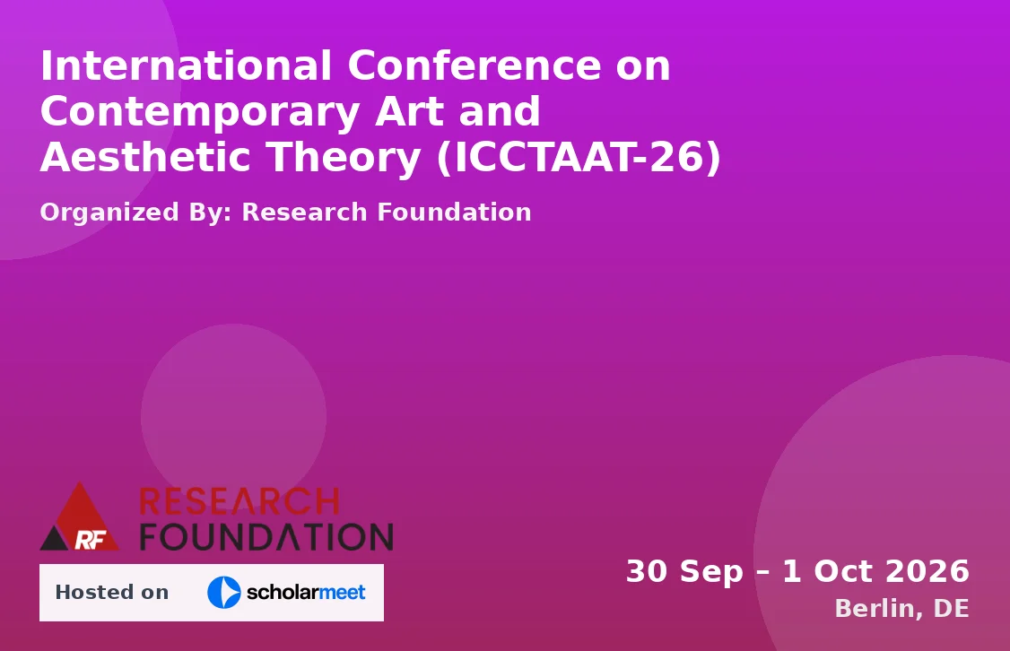 International Conference on Contemporary Art and Aesthetic Theory (ICCTAAT-26)