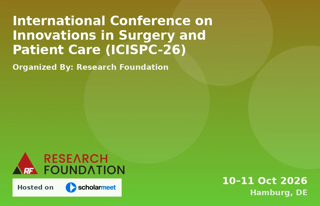 International Conference on Innovations in Surgery and Patient Care (ICISPC-26)
