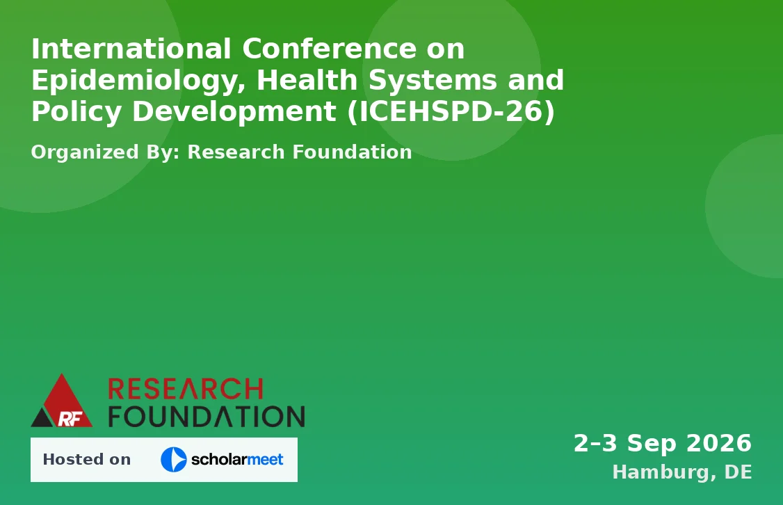 International Conference on Epidemiology, Health Systems and Policy Development (ICEHSPD-26)
