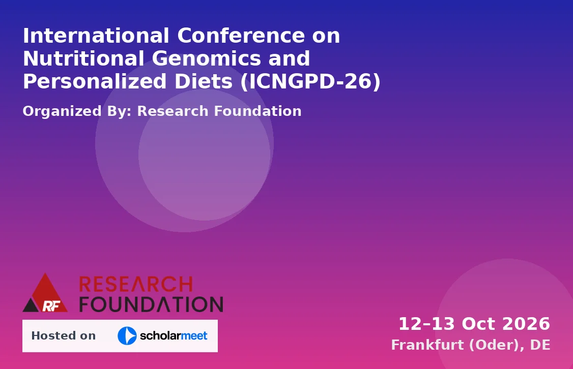International Conference on Nutritional Genomics and Personalized Diets (ICNGPD-26)