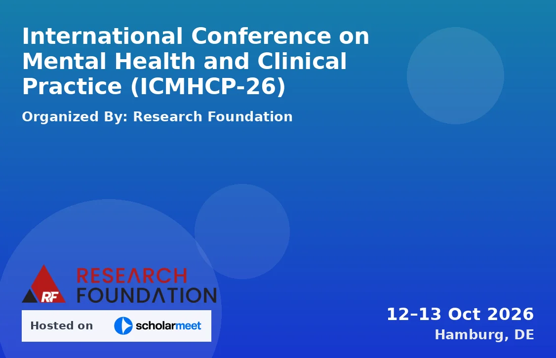 International Conference on Mental Health and Clinical Practice (ICMHCP-26)