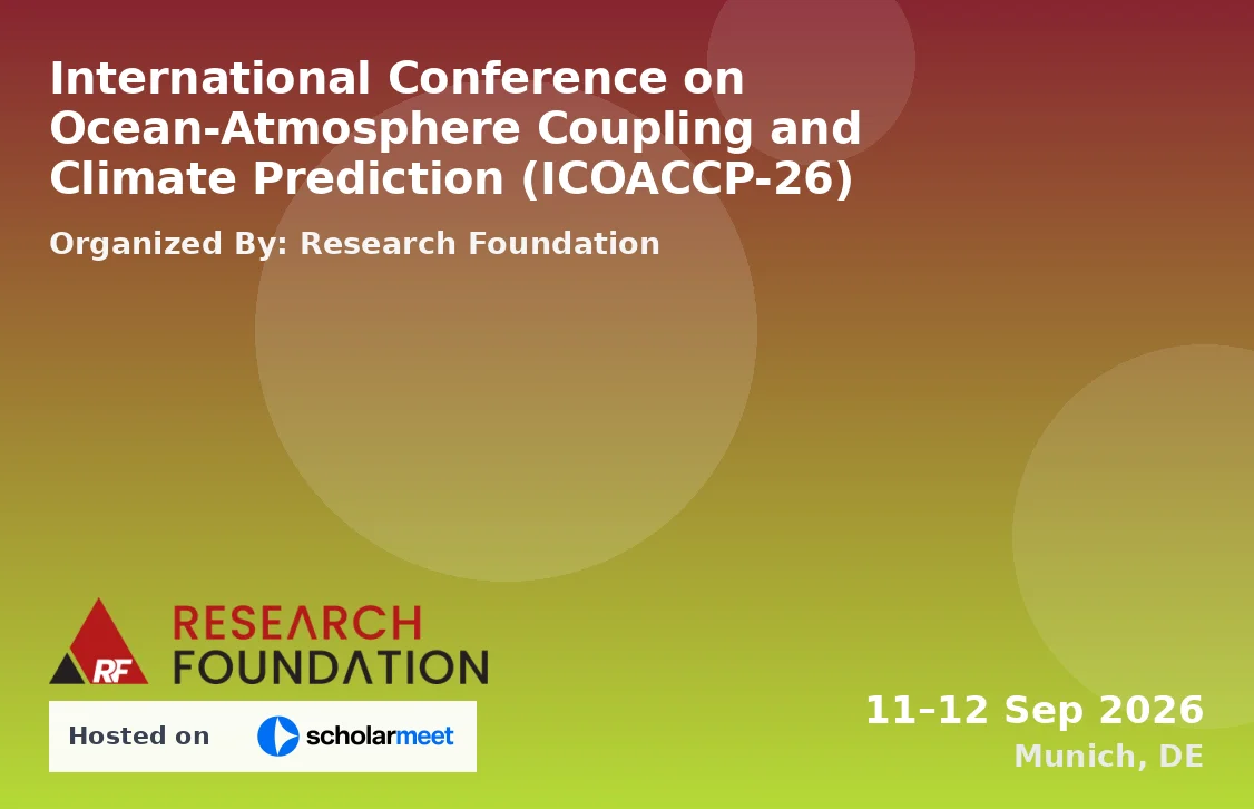 International Conference on Ocean-Atmosphere Coupling and Climate Prediction (ICOACCP-26)