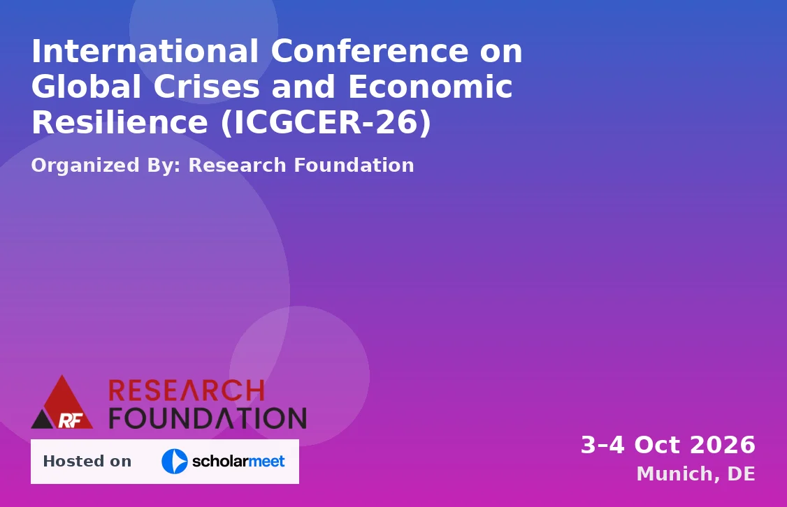 International Conference on Global Crises and Economic Resilience (ICGCER-26)