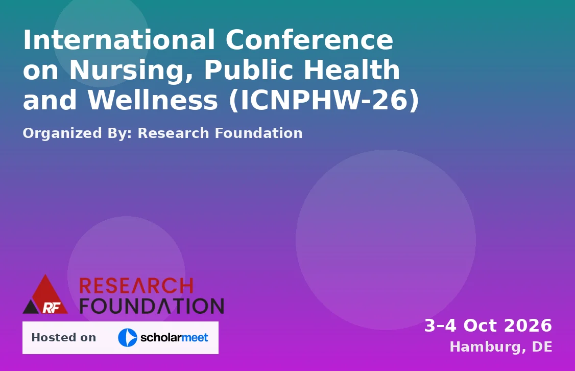 International Conference on Nursing, Public Health and Wellness (ICNPHW-26)